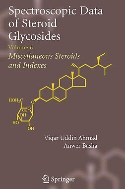 【预售】Spectroscopic Data of Steroid Glycosides: Volume 6