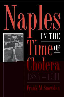 【预售】Naples in the Time of Cholera, 1884-1911