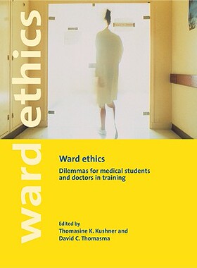 【预售】Ward Ethics: Dilemmas for Medical Students and