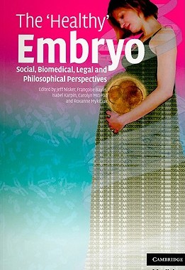 【预售】The 'Healthy' Embryo: Social, Biomedical, Legal and