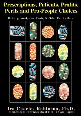 【预售】Prescriptions, Patients, Profits, Perils and