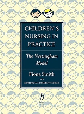 【预售】Childrens Nursing In Practice - The Nottingham