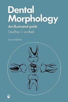 【预售】Dental Morphology: An Illustrated Guide