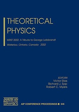 【预售】Theoretical Physics: Mrst 2002: A Tribute to George