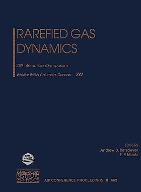 【预售】Rarefied Gas Dynamics: 23rd International Symposium