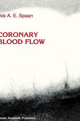 【预售】Coronary Blood Flow: Mechanics, Distribution, and