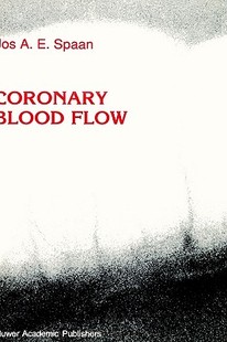 Blood Coronary Flow Mechanics and Distribution 预售