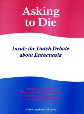 【预售】Asking to Die: Inside the Dutch Debate about