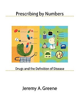 【预售】Prescribing by Numbers: Drugs and the Definition of