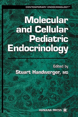 【预售】Molecular and Cellular Pediatric Endocrinology