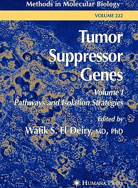 【预售】Tumor Suppressor Genes: Volume 1: Pathways and