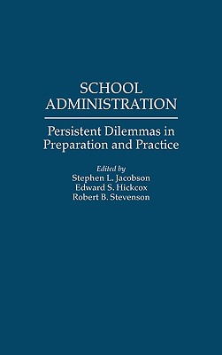 【预售】School Administration: Persistent Dilemmas in