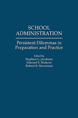 【预售】School Administration: Persistent Dilemmas in