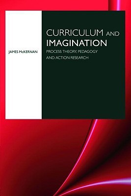 【预售】Curriculum and Imagination: Process Theory, Pedagogy