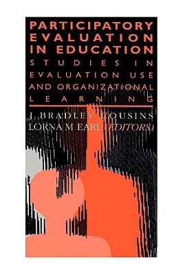 Participatory Evaluation in Education: Studies of