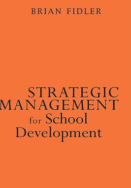 【预售】Strategic Management for School Development: Leading