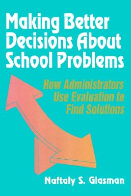 【预售】Making Better Decisions about School Problems: How