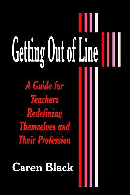 【预售】Getting Out of Line: A Guide for Teachers Redefining