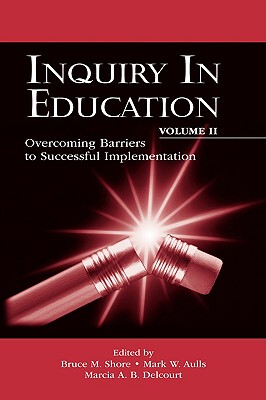 【预售】Inquiry in Education: Volume 2: Overcoming Barriers