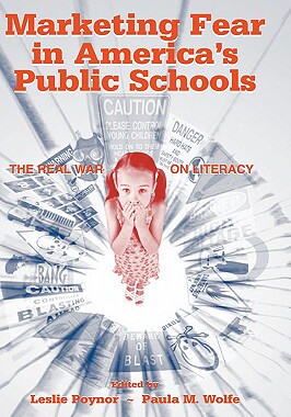 【预售】Marketing Fear in America's Public Schools: The Real