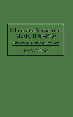 【预售】Ethnic and Vernacular Music, 1898-1960: A Resource