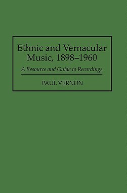 【预售】Ethnic and Vernacular Music, 1898-1960: A Resource