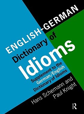 【预售】English/German Dictionary of Idioms: Supplement to