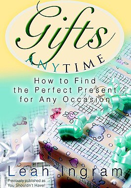 【预售】Gifts Anytime: How to Find the Perfect Present for