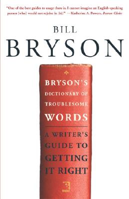 【预售】Bryson's Dictionary of Troublesome Words: A Writer's