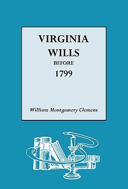 【预售】Virginia Wills Before 1799