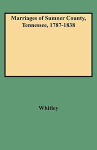 【预售】Marriages of Sumner County, Tennessee, 1787-1838