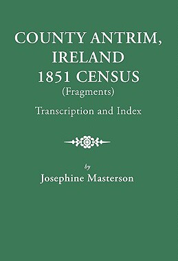【预售】County Antrim, Ireland, 1851 Census (Fragments)