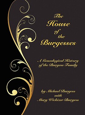 【预售】The House of the Burgesses: Being a Genealogical