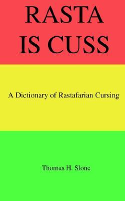 【预售】Rasta Is Cuss: A Dictionary of Rastafarian Cursing