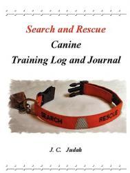 【预售】Search and Rescue Canine - Training Log and Journal