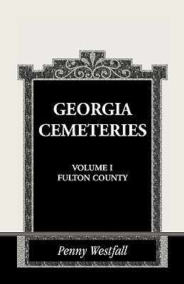 【预售】Georgia Cemeteries, Volume I: Fulton County