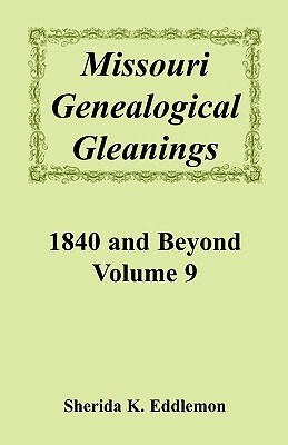 【预售】Missouri Genealogical Gleanings, 1840 and Beyond
