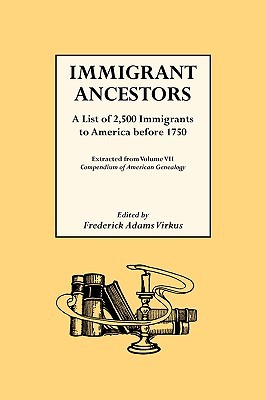 【预售】Immigrant Ancestors. a List of 2,500 Immigrants to