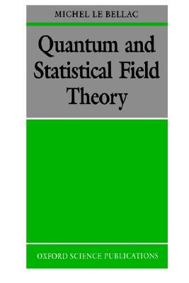 现货 【】Quantum and Statistical Field Theory