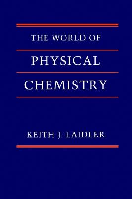 【预售】The World of Physical Chemistry