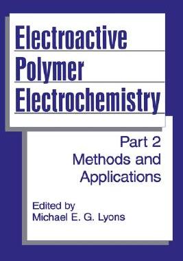 【预售】Electroactive Polymer Electrochemistry: Part 2: