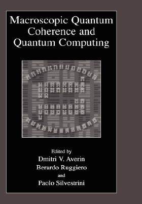 【预售】Macroscopic Quantum Coherence and Quantum Computing