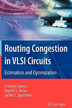 【预售】Routing Congestion in VLSI Circuits: Estimation and
