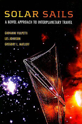 【预售】Solar Sails: A Novel Approach to Interplanetary