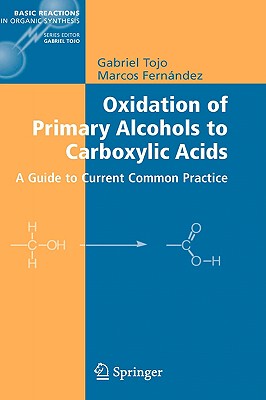 【预售】Oxidation of Primary Alcohols to Carboxylic Acids: A