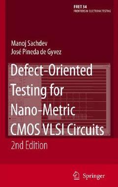 【预售】Defect-Oriented Testing for Nano-Metric CMOS VLSI