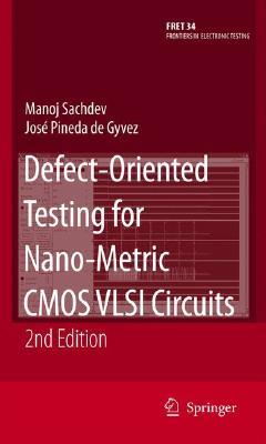 【预售】Defect-Oriented Testing for Nano-Metric CMOS VLSI