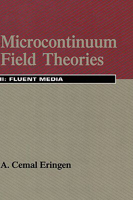 【预售】Microcontinuum Field Theories: II. Fluent Media