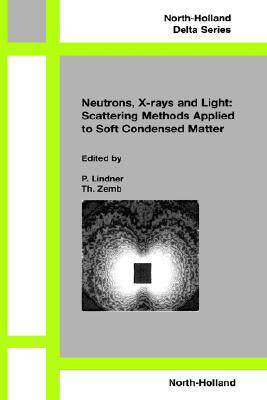 【预售】Neutrons, X-Rays and Light: Scattering Methods