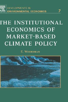 【预售】The Institutional Economics of Market-Based Climate